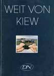   .  "Weit von Kiew", Aachen, 1993.